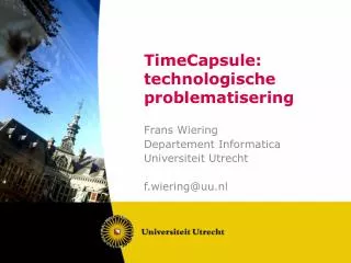 TimeCapsule: technologische problematisering