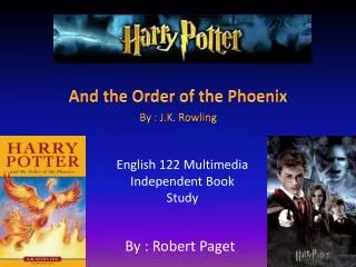 And the Order of the Phoenix By : J.K. Rowling
