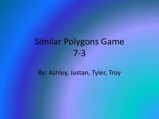 Similar Polygons Game 7-3