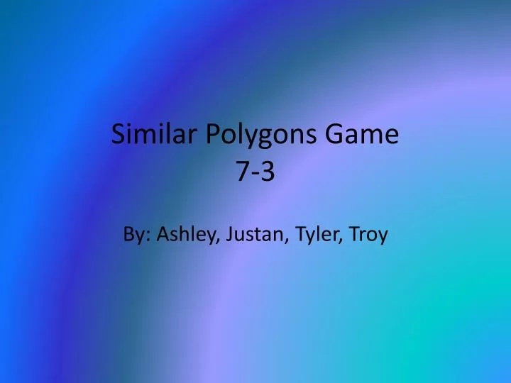 similar polygons game 7 3