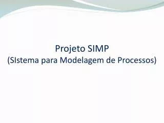 projeto simp sistema para modelagem de processos