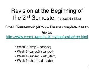 Revision at the Beginning of the 2 nd Semester (repeated slides)
