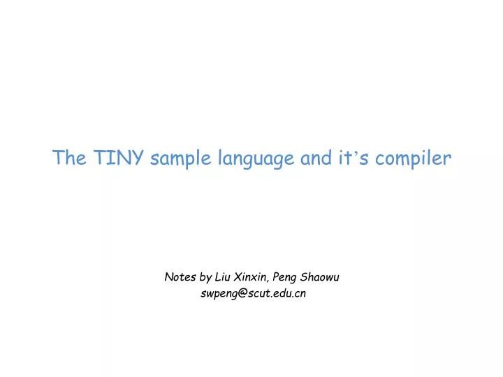 the tiny sample language and it s compiler