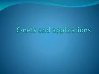 ? -nets and applications