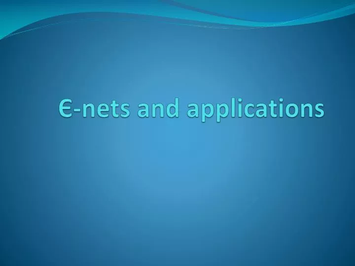 nets and applications