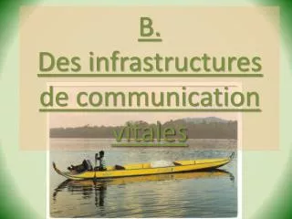 b des infrastructures de communication vitales
