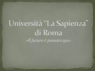universit la sapienza di roma il futuro passato qui