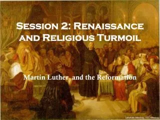 Session 2: Renaissance and Religious Turmoil