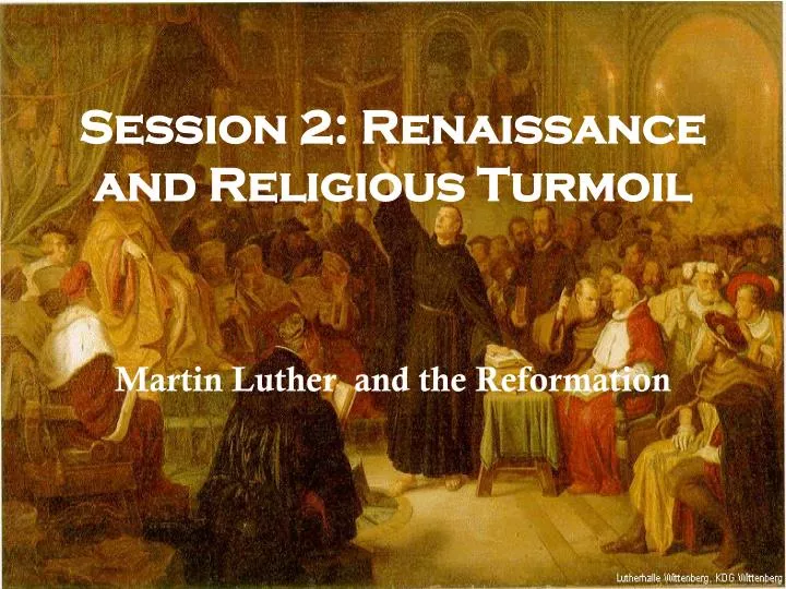 session 2 renaissance and religious turmoil