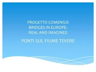progetto comenius bridges in europe real and imagined