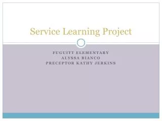 Service Learning Project