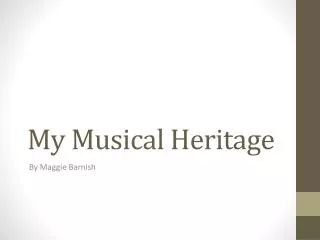 My Musical Heritage