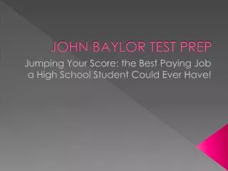 JOHN BAYLOR TEST PREP
