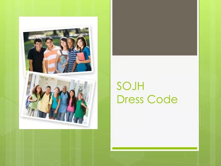 sojh dress code