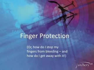 Finger Protection