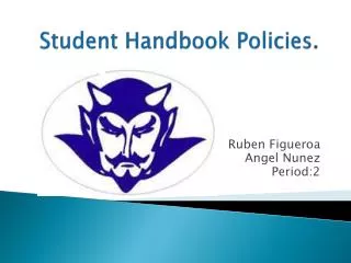 Student Handbook Policies .