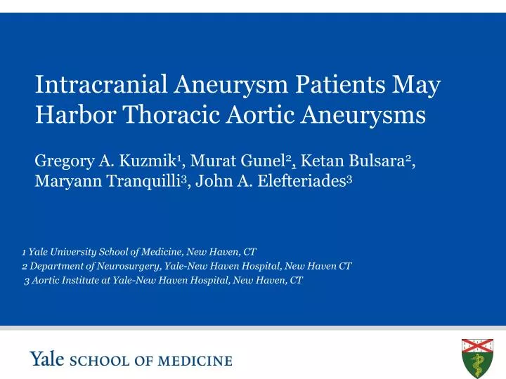 intracranial aneurysm patients may harbor thoracic aortic aneurysms