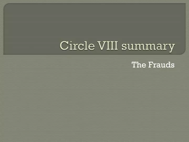 circle viii summary