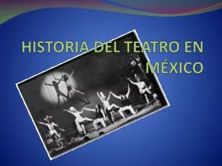 historia del teatro en m xico
