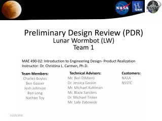 Preliminary Design Review (PDR) Lunar Wormbot (LW) Team 1