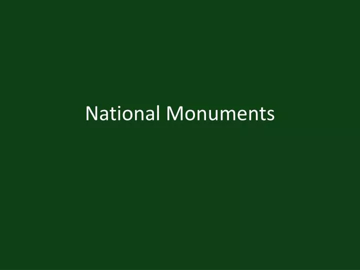 national monuments