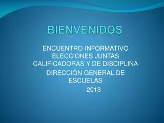 bienvenidos