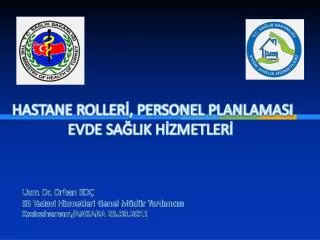 hastane roller personel planlamasi evde sa lik h zmetler