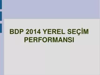 bdp 2014 yerel se m performansi
