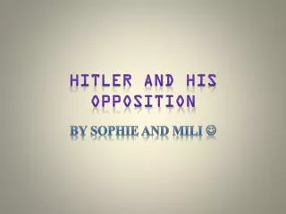 Hitler and his Opposition