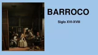 barroco siglo xvi xviii