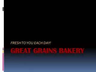 Great Grains Bakery