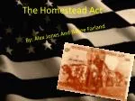 The Homestead Act - slide 1