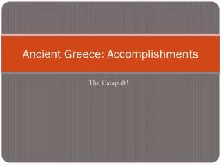 Ancient Greece: Accomplishments