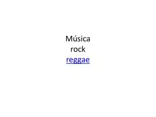 m sica rock reggae