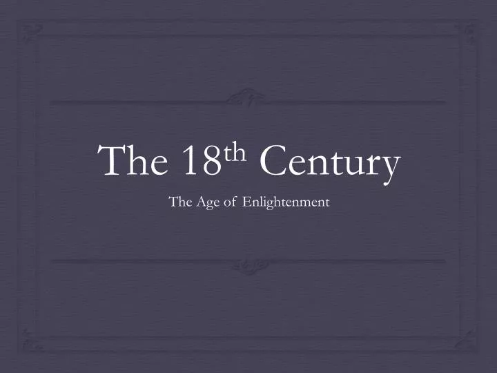 the 18 th century