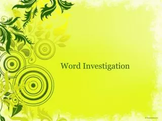 Word Investigation