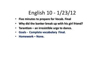 English 10 - 1/23/12