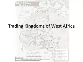 Trading Kingdoms of West Africa