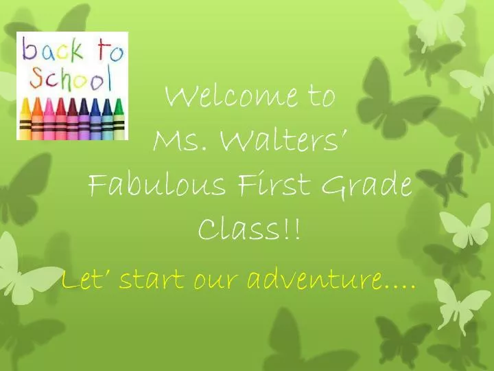 welcome to ms walters fabulous first grade class