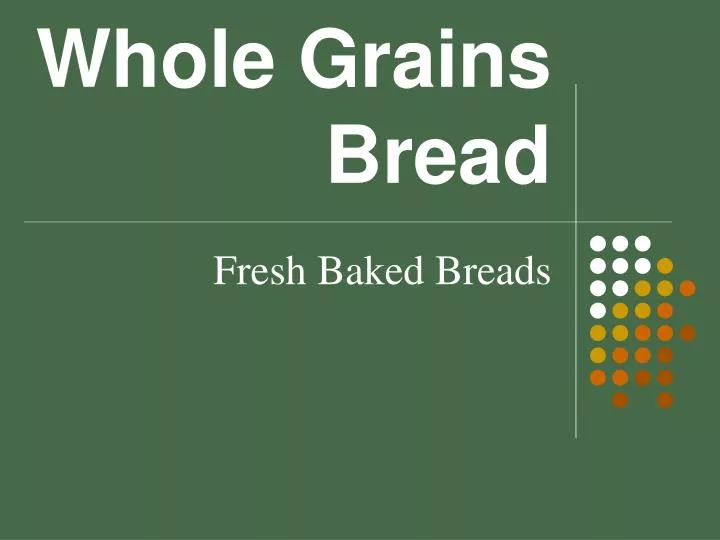 whole grains bread