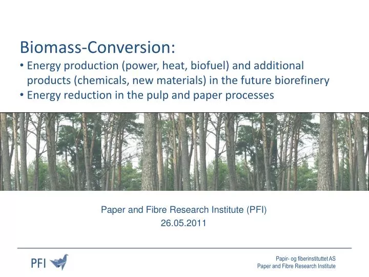 paper and fibre research institute pfi 26 05 2011