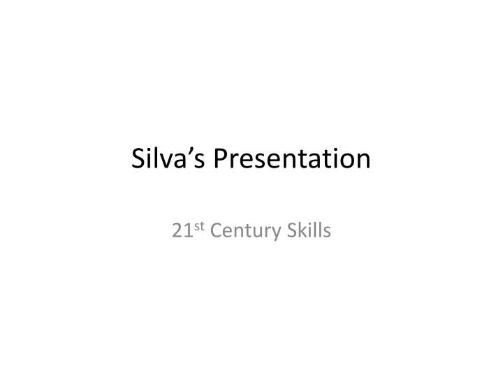 silva s presentation