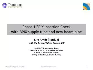 Phase 1 FPIX Insertion Check with BPIX supply tube and new beam pipe