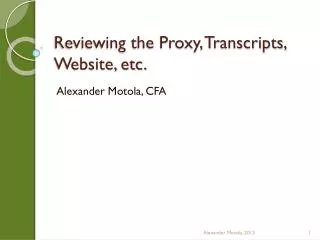 Reviewing the Proxy, Transcripts, Website, etc.