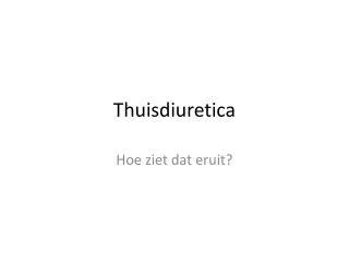 t huisdiuretica