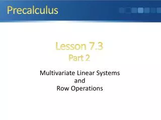 Multivariate Linear Systems and Row Operations