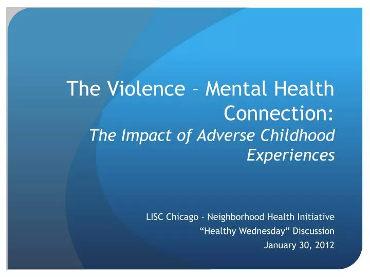 the violence mental health connection the impact of adverse childhood experiences