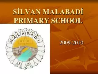 S?LVAN MALABAD? PRIMARY SCHOOL