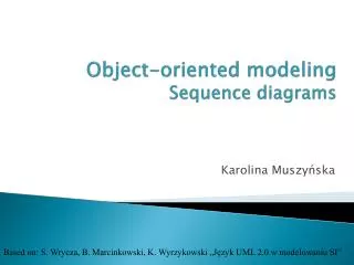 Object-oriented modeling Sequence diagrams