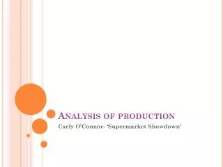 Analysis of production